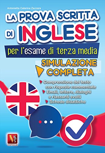  La prova scritta di inglese per l\'esame di terza media. Simulazione completa