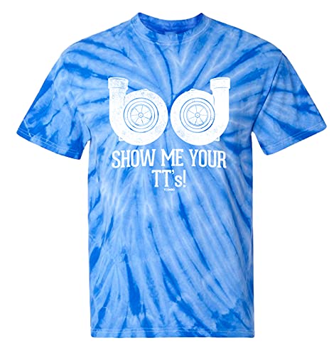Amazon.com: Show Me Your TT's! - Street Racing Twin Turbo Tie Dye