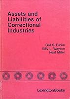Assets and Liabilities of Correctional Industries 066904542X Book Cover