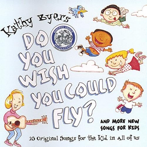 Do You Wish You Could Fly? [Audio CD] Kathy Byers