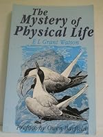 The Mystery of Physical Life 0940262533 Book Cover