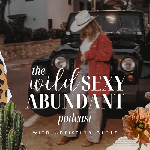 The Wild Sexy Abundant Podcast cover art