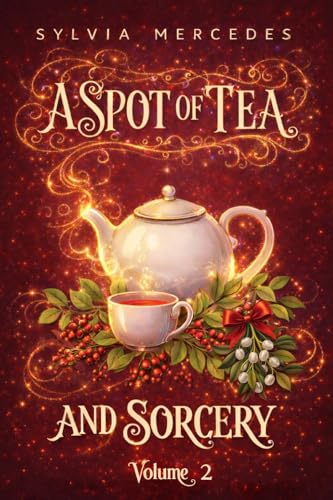 A Spot of Tea and Sorcery Book 2