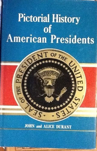 Pictorial History of American Presidents 0498020118 Book Cover