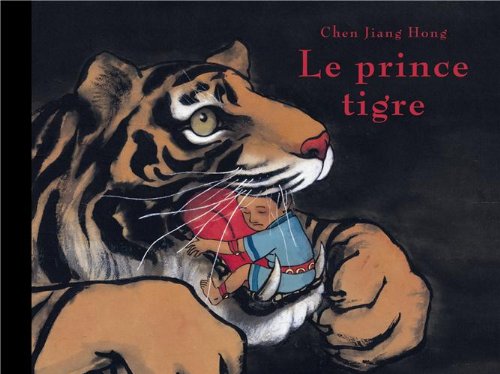 LE PRINCE TIGRE Jiang hong, Chen