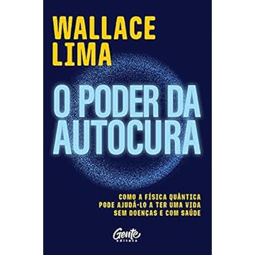 Capa do livro O poder da autocura: Como a física quântica pode ajudá-lo a ter uma vida sem doenças e com saúde.