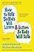 How to Talk So Kids Will Listen & Listen So Kids Will Talk (The How To Talk Series)