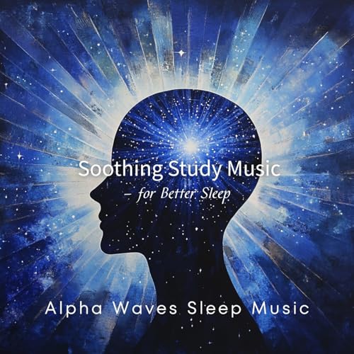 Amazon Music - Alpha Waves Sleep MusicのSoothing Study Music – for ...