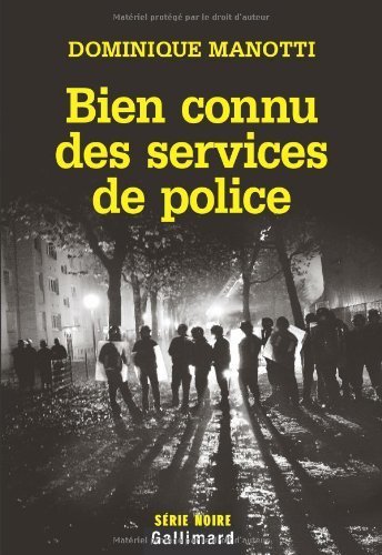 Télécharger Bien connu des services de police de Dominique Manotti (4 février 2010) Broché PDF