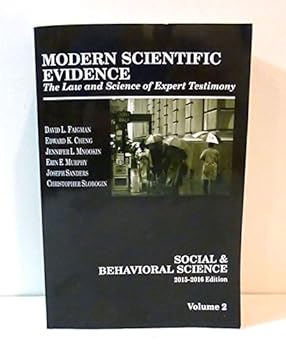 Unknown Binding Modern Scientific Evidence: The Law and Science of Expert Testimony. Social & Behavioral Science 2015-2016 Edition, Volume 2 Book