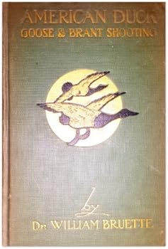 Unknown Binding American Duck, Goose and Brant Shooting. With many illustrations in line and color by Clement B. Davis Book