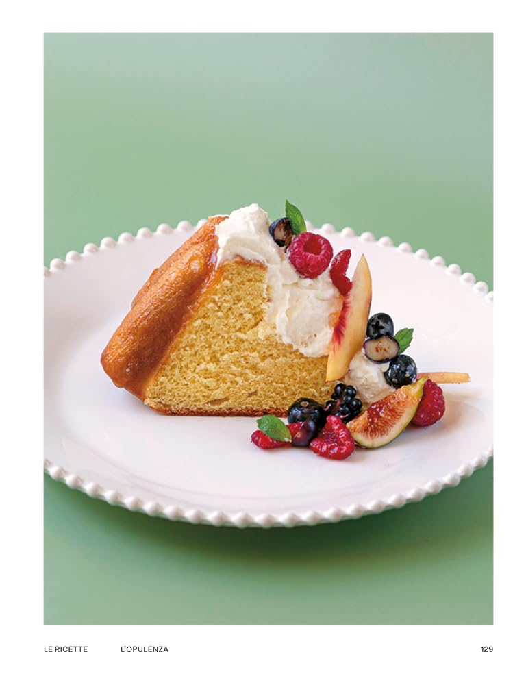 Il dolce. Basi e ricette di pasticceria