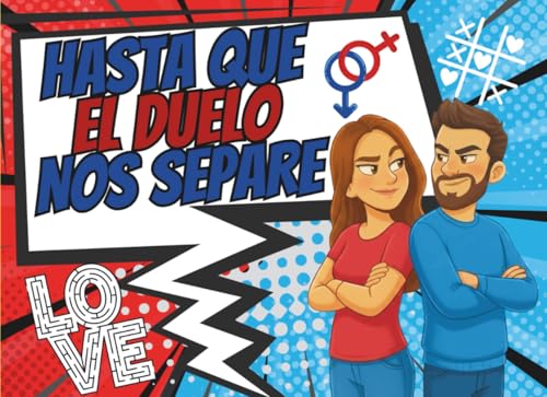 Hasta Que El Duelo Nos Separe: Juegos y Retos de Ingenio y Lógica para Parejas Competitivas. Ideal para regalo para pareja y aniversarios Hasta Que El Duelo Nos Separe: Juegos y Retos de Ingenio y Lógica para Parejas Competitivas. Ideal para regalo para pareja y aniversarios
