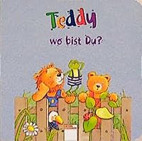 Teddy, wo bist du? ( Ab 1 J.). 3401079972 Book Cover