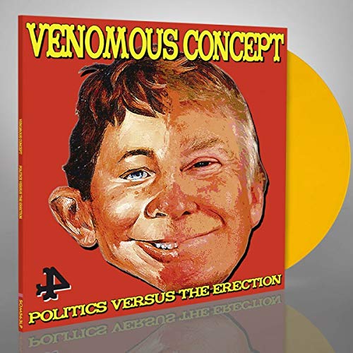 Politics Versus The Erection (Yellow Vinyl) [VINYL]