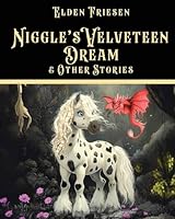 Niggle's Velveteen Dream & Other Stories
