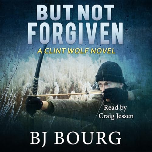 But Not Forgiven by BJ Bourg episode artwork