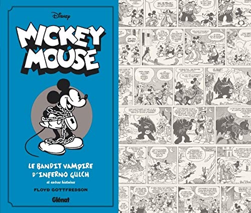 Mickey Mouse par Floyd Gottfredson N&B - Tome 03: 1934/1935 - Le bandit vampire d'Inferno Gulch et autres histoires Mickey Mouse par Floyd Gottfredson N&B - Tome 03: 1934/1935 - Le bandit vampire d'Inferno Gulch et autres histoires