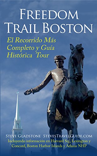 Freedom Trail Boston - El Recorrido Más Completo y Guía Histórica