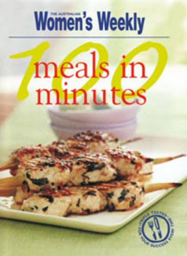 100 Meals in Minutes (The Australian Women's Weekly)