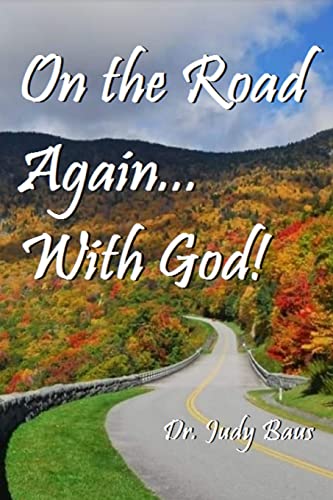 On the Road Again... With God