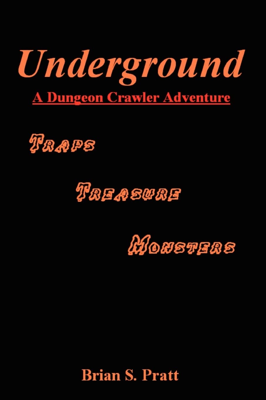 Underground: A Dungeon Crawler Adventure