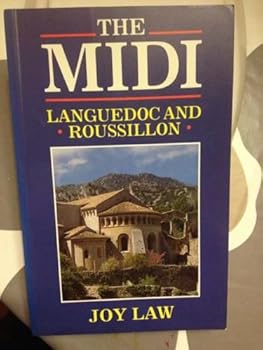 Paperback The MIDI: Languedoc and Roussillon Book