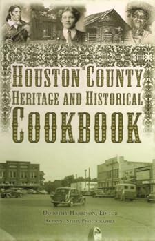 Houston County Heritage and Historical Cookbook
