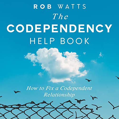 The Codependency Help Book How to Fix a Codependent