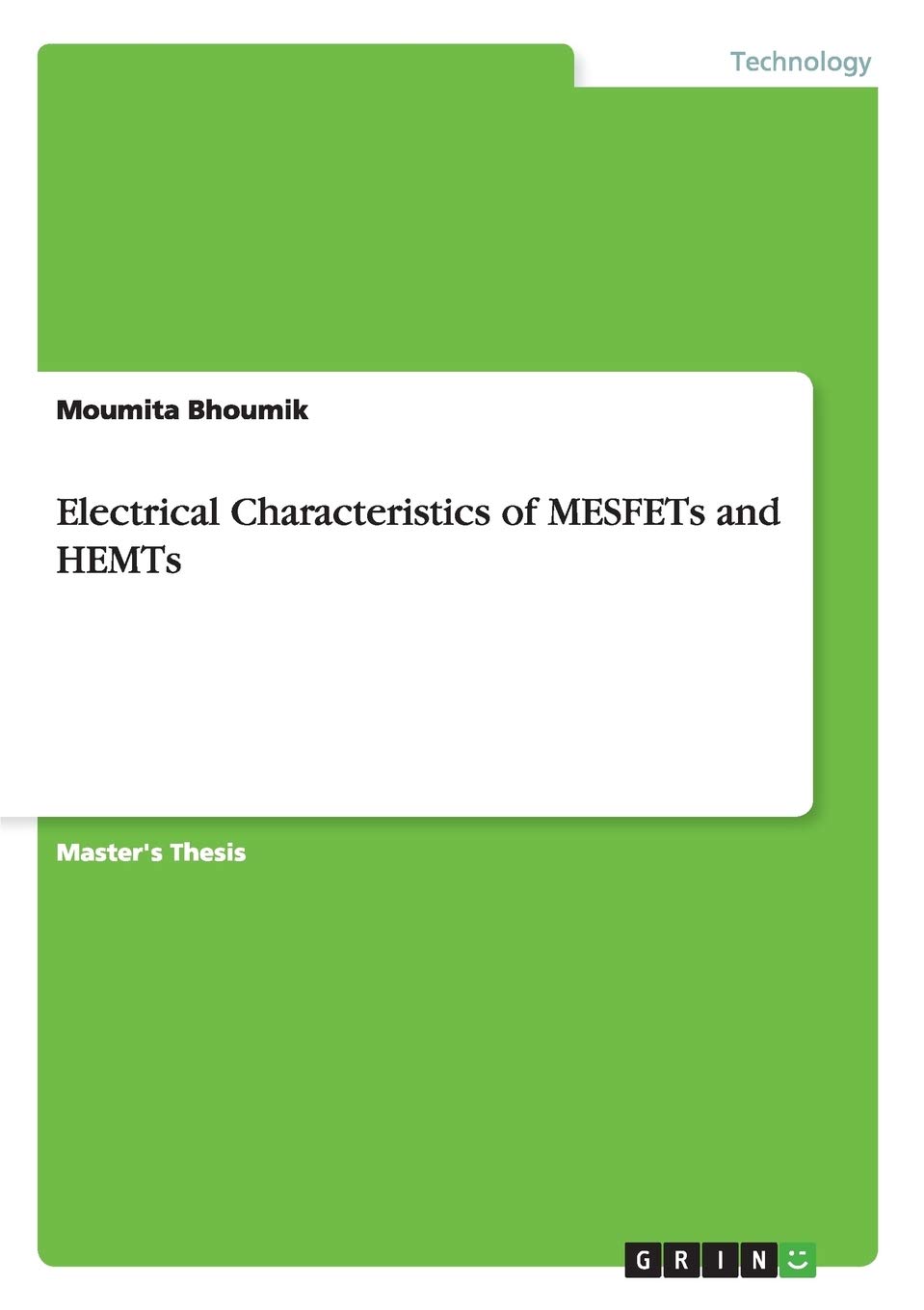 Moumita BhoumikElectrical Characteristics of MESFETs and HEMTs