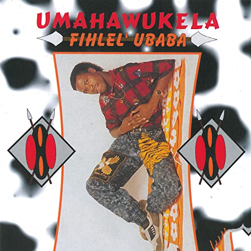 Ubabala Amazon MusicでUmahawukelaのFihlel' Ubabaを再生する