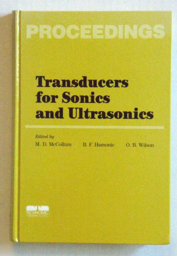 Transducers for Sonics and Ultrasonics, Third International Conference Proceedings