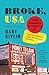 Broke, USA: From Pawnshops to Poverty, Inc.―How the Working Poor Became Big Business