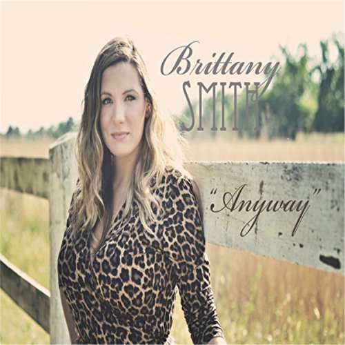 Amazon: Anyway : Brittany Smith: Digital Music