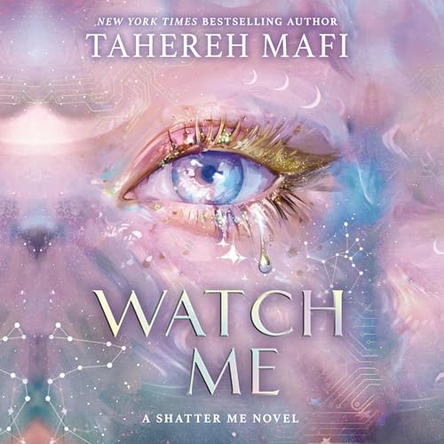 Watch Me by Tahereh Mafi episode artwork