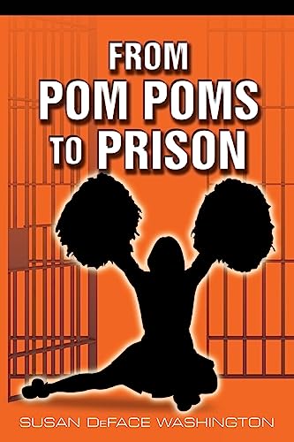 From Pom Poms to Prison 150863405X Book Cover