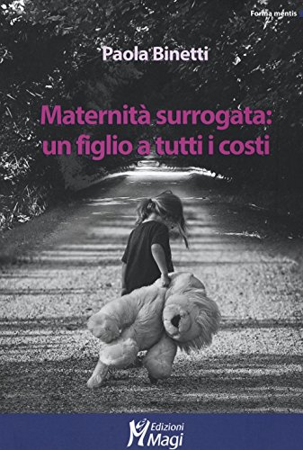 Maternità surrogata: un figlio a tutti i cost