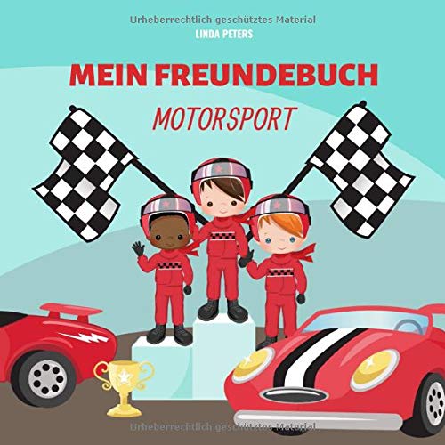 Mein Freundebuch Motorsport: Für alle Fans des Motorsports | Cooles Geschenk zum Kindergeburtstag | Mein Freundebuch Motorsport: Für alle Fans des Motorsports | Cooles Geschenk zum Kindergeburtstag |
