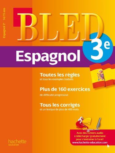 Cahier Bled - Espagnol 3e - 14-15 ans Cahier Bled - Espagnol 3e - 14-15 ans