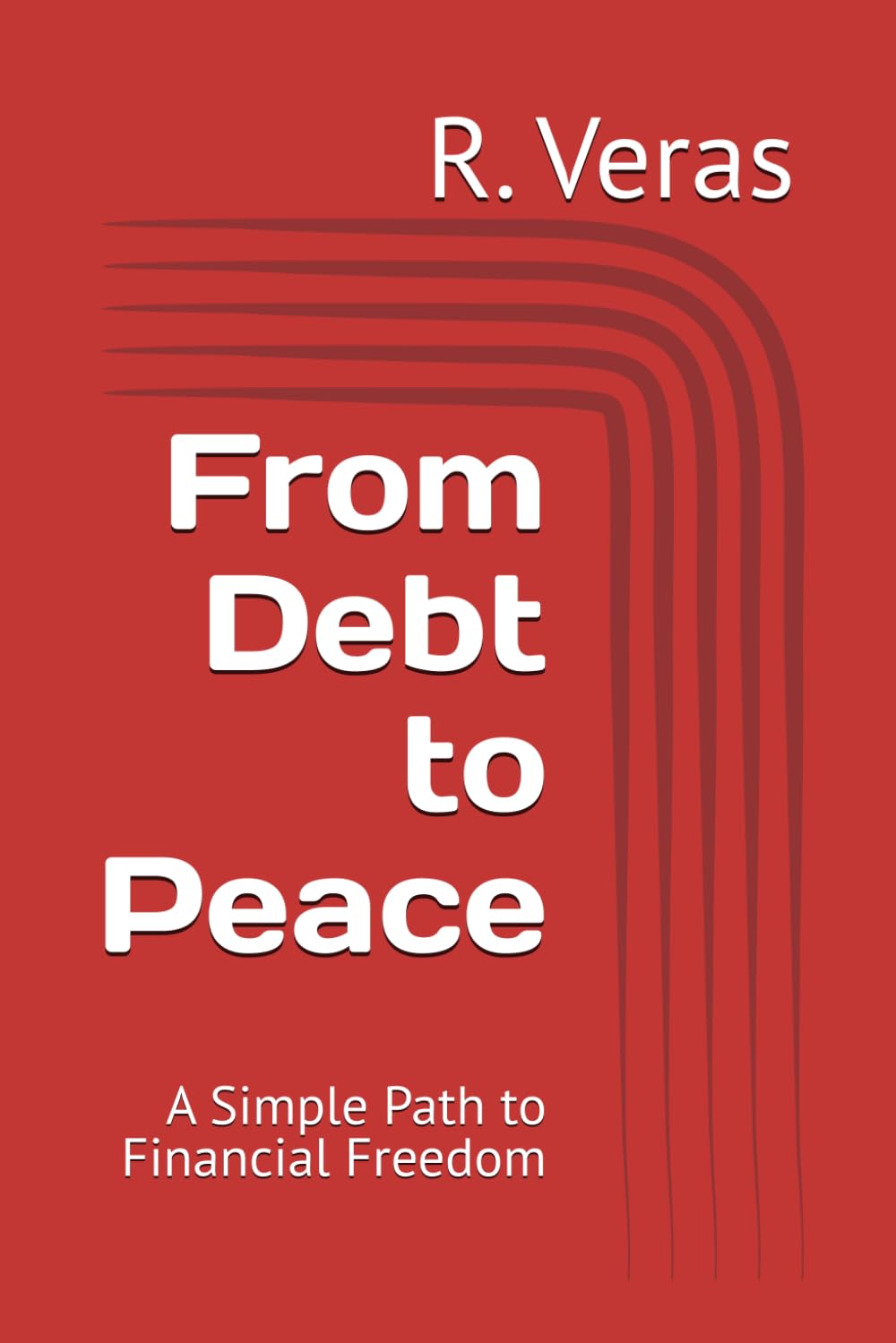 From Debt to Peace: A Simple Path to Financial Freedom