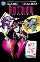 Batman Adventures　Mad Love　Bruce Timm Batman Adventures: Mad Love Deluxe Edition: Dini, Paul, Timm