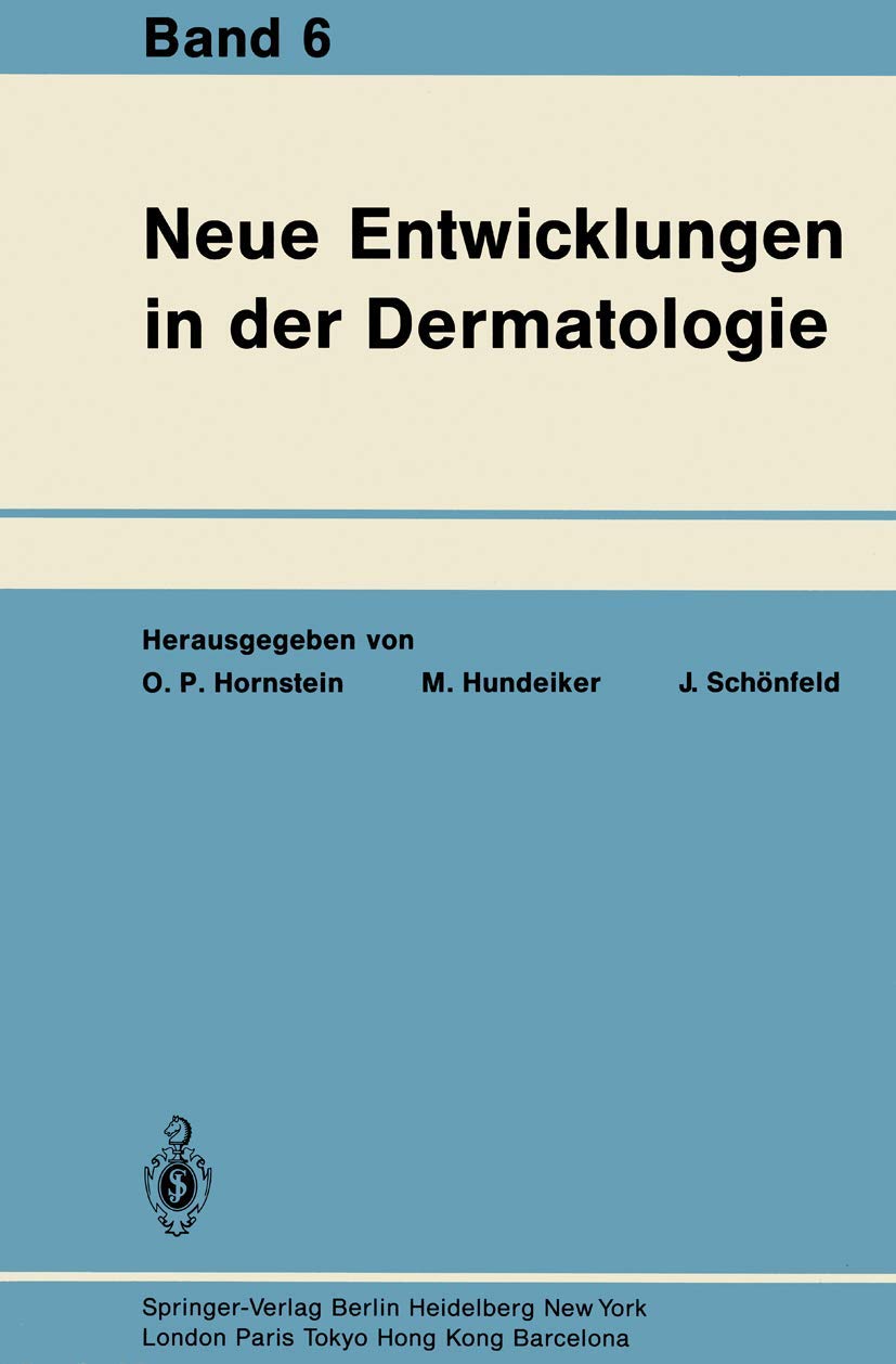 Neue Entwicklungen in der Dermatologie: Band 6 (German Edition)