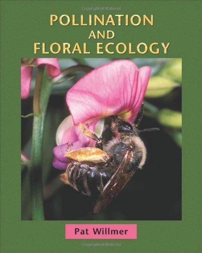 Pollination and Floral Ecology by Pat Willmer (2011-07-25)