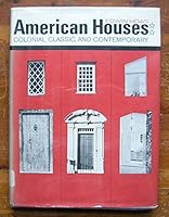 American houses: colonial, classic, and contemporary B0007DJZZ6 Book Cover