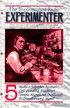 Perfect Paperback The Impoverished Radio Experimenter Volume 5 (The Impoverished Radio Experimenter, Volume 5) Book