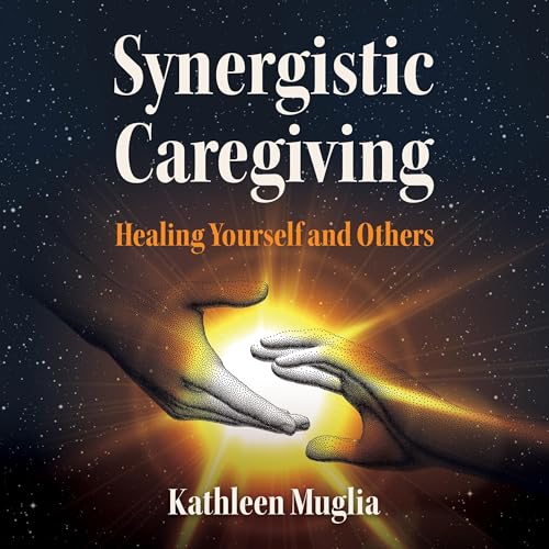 Synergistic Caregiving cover art