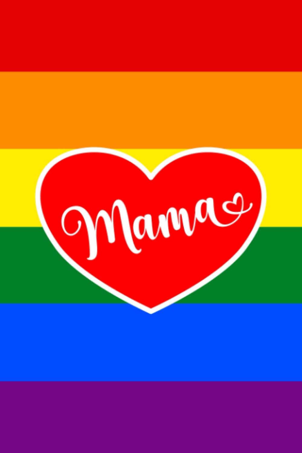 Ashley PrideMama: Mothers Day Gift Notebook | For Lesbian Moms | Rainbow Family | LGBTQIA Pride