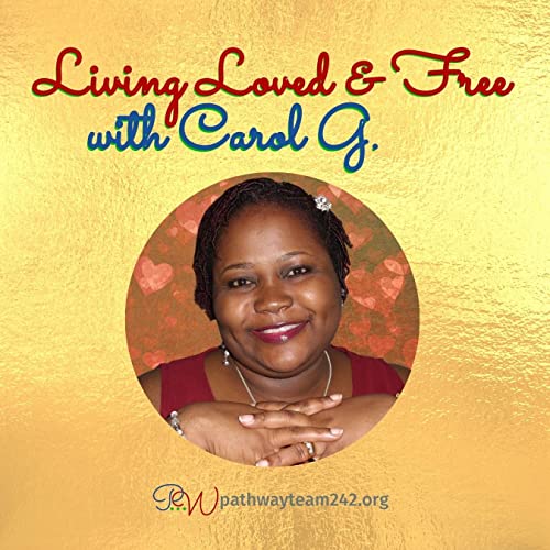 Living Loved & Free with Carol G. copertina