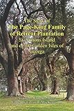 The Story of The Page-King Family of Retreat Plantation: St. Simons Island and of the Golden Isles of Georgia