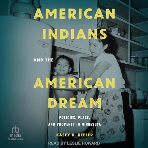 American Indians and the American Dream by Kasey R. Keeler episode artwork